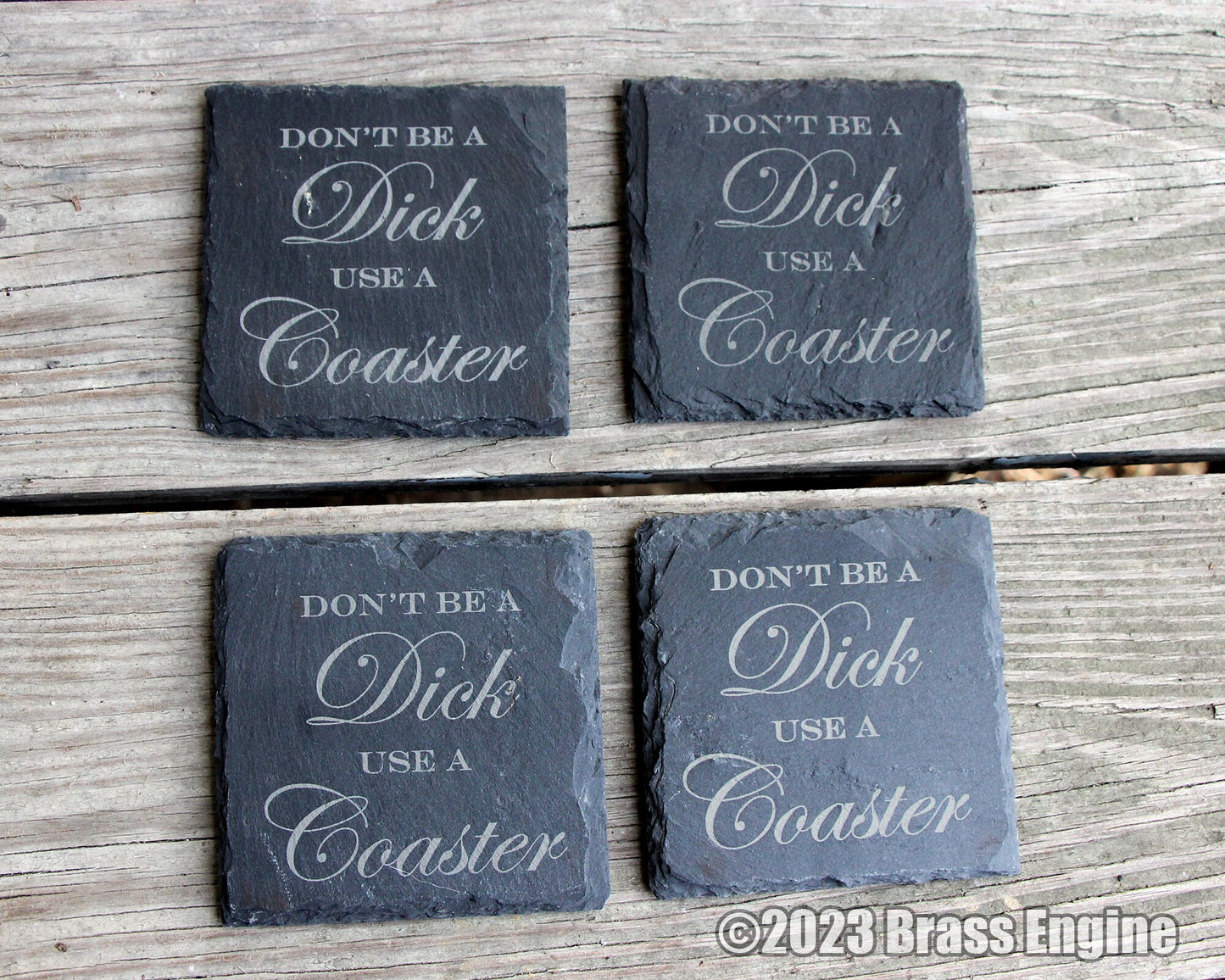 Don't be a Dick, Use a Coaster Slate Coasters - Gray - Funny Quote Humor Joke Meme Gift barware